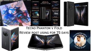 Tecno Phantom V Fold 75 days used review and experience sharing