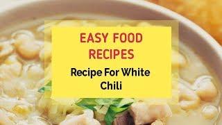 Recipe For White Chili