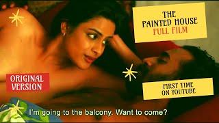 The Painted House FULL ORIGINAL version Neha Mahajan and Kaladharan Once Banned in India