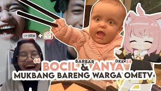 BOCIL BAR BAR DAN ANYA MUKBANG BARENG WARGA OMETV