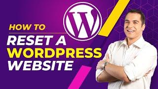 How to Reset a WordPress Website  Clean a WordPress Site and Start Over