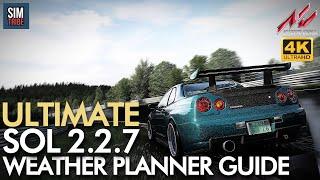 ULTIMATE SOL Weather Planner Guide for Asseto Corsa 2023 4K  Set up dynamic rainy weather