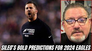 Dan Sileo Gives his BOLD PREDICTIONS for 2024 Eagles Season as team REPORTS for Training Camp