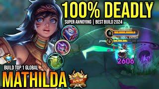 MATHILDA BEST BUILD 2024  BUILD TOP 1 GLOBAL MATHILDA GAMEPLAY  MOBILE LEGENDS