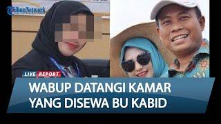 KASUS WAKIL BUPATI ROKAN HILIR NGAMAR Bareng Kabid Dispenda Datangi Kamar yang Disewa Bu Kabid