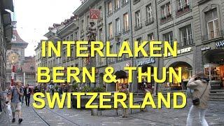 Interlaken  Bern Thun   Switzerland