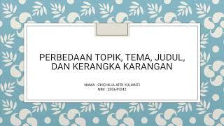 Perbedaan Topik Tema Judul Dan Kerangka Karangan