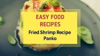 Fried Shrimp Recipe Panko