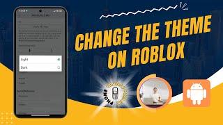 How to Change the Theme on Roblox  Transform Your Roblox Experience