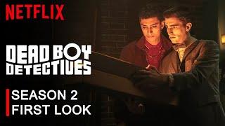 Dead Boy Detectives Season 2 First Look Released by Netflix