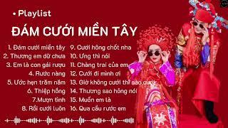 ĐÁM CƯỚI MIỀN TÂY THƯƠNG EM DỮ CHƯA... NHẠC ĐÁM CƯỚI REMIX HAY NHẤT