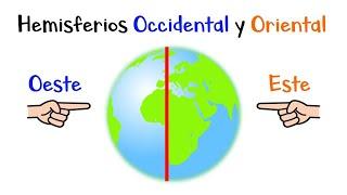  Hemisferios Occidental y Oriental Oeste y Este  ¿Qué son?  Diferencias  Fácil y Rápido