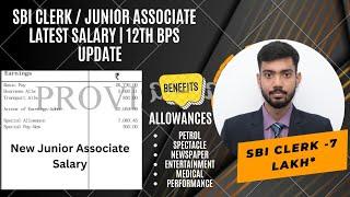 SBI Clerk Latest Salary  SBI Junior Associate Salary  12 BPS Update  New Joinee  CTC 7 LPA