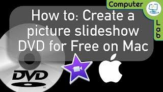 How to Create a picture slideshow DVD from Photos on Mac