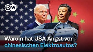 Chinesische Elektrofahrzeuge mischen den Weltmarkt auf - wie wird Amerika darauf reagieren?  DW REV