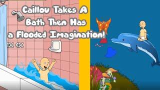 Caillou Floods The Bathtub & Gets Grounded