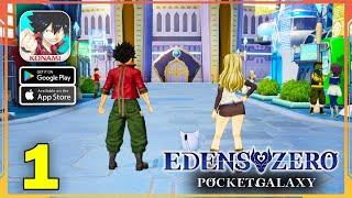 EDENS ZERO Pocket Galaxy Gameplay Walkthrough Android iOS - Part 1