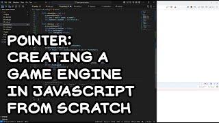 Pointer Creating a Game Engine in Javascript from scratch