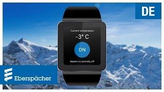 Eberspächer Bedienelement Wie kann die Standheizung per Smartwatch gesteuert werden