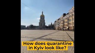 UkraineWorld  How does quarantine in Kyiv look like?