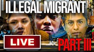 Illegal Migrant Madness Pt. III