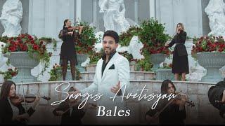 Sargis Avetisyan - Bales Official Music Video 2024
