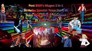 Post BGHs Mugen 2 in 1 Birthday Special Team Terry Vs Team Blue Mary & Deadpool Vs Duke Nukem