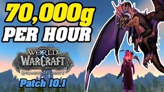 HURRY Make 70000g Per Hour STEADY In Patch 10.1 WoW