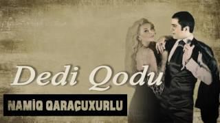 Namiq Qaraçuxurlu ft Aygün Kazımova - Dedi-Qodu