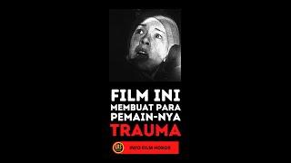 FILM INI MEMBUAT PEMAINNYA MENJADI TRAUMA #Short