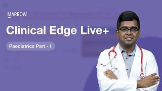 Clinical Edge Live+ - Paediatrics Part 1