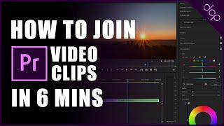 How to Join Video Clips Tutorial - Adobe Premiere Pro 2020