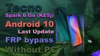 Tecno Spark 6 Go KE5j FRP google account bypass Android 10 Without PC  Shakeel File
