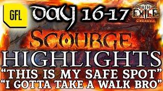 Path of Exile 3.16 SCOURGE DAY # 16-17 Highlights I GOTTA TAKE A WALK BRO THIS IS MY SAFE SPOT