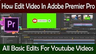 Adobe Premier Pro  How to edit Youtube video in Adobe premier Pro Complete tutorial for beginners