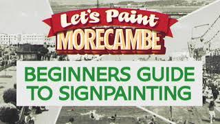 Lets Paint Morecambe Beginners Guide to Signpainting with Ciaran Globel