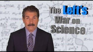 The Lefts War on Science