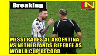 SEVENTEEN yellow cards Messi rages at Argentina vs Netherlands referee as World Cup record