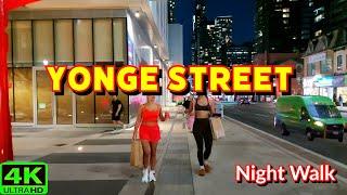 【4K】TORONTO YONGE STREET AT NIGHT  DOWNTOWN WALKING TOUR