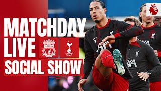 Matchday Live Liverpool vs Tottenham  Premier League build-up from Anfield