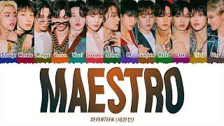 SEVENTEEN 세븐틴 - MAESTRO 1 HOUR LOOP Lyrics  1시간 가사