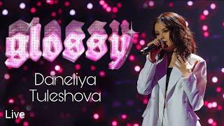 Daneliya Tuleshova- Glossy live You Show 2021