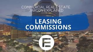 Commercial Real Estate Vocabulary Leasing Commissions - Definition  CRE Jargon Explained