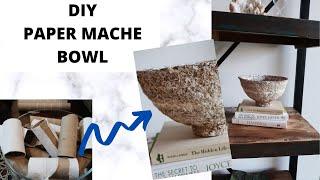 DIY PAPER MACHE BOWL   McGee & Co and Restoration Hardware inspired.