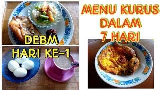 KURUS DALAM 7 HARI  MENU HARI PERTAMA Ala Diet Enak Bahagia dan Menyenangkan  DEBM Lifestyle