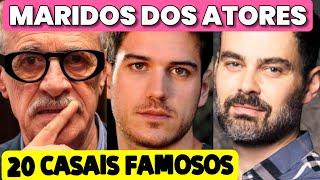 VEJA QUEM SÃO OS MARIDOS DOS ATORES FAMOSOS