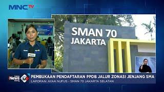 Pembukaan Pendaftaran PPDB Jalur Zonasi Jenjang SMA di Jakarta - LIS 2406