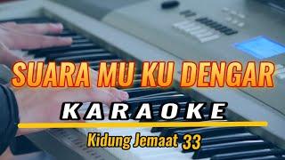 Suara Mu Ku Dengar Karaoke Rohani - Kidung Jemaat 33
