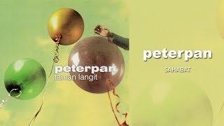 Peterpan - Sahabat Official Audio