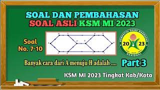 PART 3 PEMBAHASAN SOAL KSM MI 2023 No. 7-10  MATEMATIKA TERINTEGRASI  SOAL RESMI TINGKAT KABKO